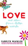 Love and Other Four-Letter Words - Carolyn Mackler - 9780307487742