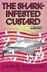 The Shark-Infested Custard - Charles Willeford - 9780307490858
