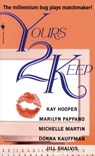 Yours 2 Keep - Kay Hooper ; Marilyn Pappano ; Michelle Martin ; Donna Kauffman ; Jill Shalvis - 9780307493675