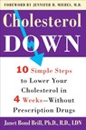 Cholesterol Down - Janet Bond Brill PhD, RDN, FAND - 9780307494467