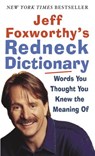 Jeff Foxworthy's Redneck Dictionary - Jeff Foxworthy - 9780307495563