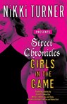 Street Chronicles Girls in the Game - Nikki Turner - 9780307495686