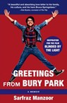 Greetings from Bury Park (Blinded by the Light Movie Tie-In) - Sarfraz Manzoor - 9780307495778