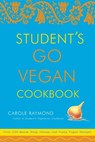 Student's Go Vegan Cookbook - Carole Raymond - 9780307498106