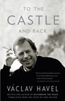 To the Castle and Back - Vaclav Havel - 9780307498328