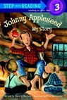 Johnny Appleseed: My Story - David L. Harrison - 9780307533470
