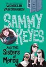 Sammy Keyes and the Sisters of Mercy - Wendelin Van Draanen - 9780307545404