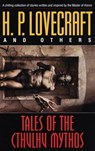 Tales of the Cthulhu Mythos - Robert Bloch ; Ramsey Campbell ; Brian Lumley ; H. P. Lovecraft - 9780307547903