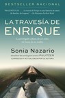 La Travesia de Enrique - Sonia Nazario - 9780307548245