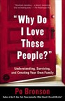 Why Do I Love These People? - Po Bronson - 9780307549303