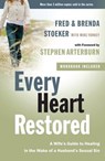 Every Heart Restored - Stephen Arterburn ; Fred Stoeker ; Brenda Stoeker ; Mike Yorkey - 9780307551795
