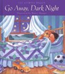 Go Away, Dark Night - Liz Curtis Higgs - 9780307553850