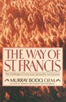 The Way of St. Francis - Murray Bodo - 9780307553911