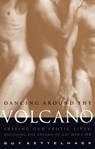 Dancing Around the Volcano - Guy Kettelhack - 9780307555489