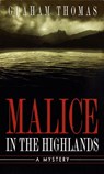 Malice in the Highlands - Graham Thomas - 9780307557735