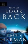 Never Look Back - Kathy Herman - 9780307561671