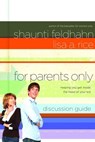 For Parents Only Discussion Guide - Shaunti Feldhahn ; Lisa A. Rice - 9780307561756