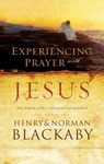 Experiencing Prayer with Jesus - Henry Blackaby ; Norman Blackaby - 9780307562968