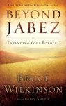 Beyond Jabez - Bruce Wilkinson - 9780307563545