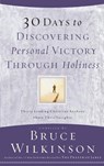 30 Days to Discovering Personal Victory through Holiness - Bruce Wilkinson - 9780307564634