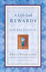 A Life God Rewards - Bruce Wilkinson - 9780307564702