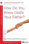 How Do You Know God's Your Father? - Kay Arthur ; David Lawson - 9780307565204