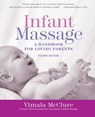 Infant Massage--Revised Edition - Vimala McClure - 9780307574794