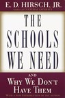 The Schools We Need - E.D. Hirsch Jr. - 9780307575562