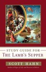 SG FOR THE LAMBS SUPPER - Scott Hahn - 9780307589057