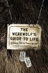 The Werewolf's Guide to Life - Ritch Duncan ; Bob Powers - 9780307589408
