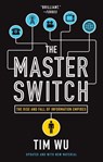 The Master Switch - Tim Wu - 9780307594655