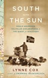 South with the Sun - Lynne Cox - 9780307700490