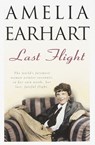 Last Flight - Amelia Earhart - 9780307715937