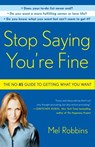 Stop Saying You're Fine - Mel Robbins - 9780307716743