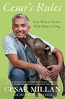 Cesar's Rules - Cesar Millan ; Melissa Jo Peltier - 9780307716880