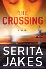 The Crossing: A Novel - Serita Ann Jakes - 9780307730343
