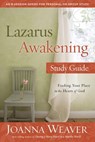 Lazarus Awakening Study Guide - Joanna Weaver - 9780307731678