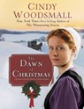 The Dawn of Christmas - Cindy Woodsmall - 9780307732149