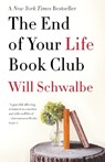 END OF YOUR LIFE BK CLUB - Will Schwalbe - 9780307739780