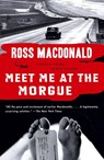 Meet Me at the Morgue - Ross Macdonald - 9780307740779