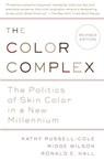 The Color Complex (Revised) - Kathy Russell ; Ronald Hall ; Midge Wilson Ph.D. - 9780307744241