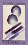 The Collected Poems of Theodore Roethke - Theodore Roethke - 9780307760470