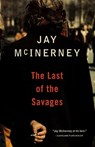 The Last of the Savages - Jay McInerney - 9780307763235