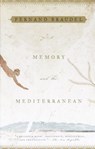 Memory and the Mediterranean - Fernand Braudel - 9780307773364