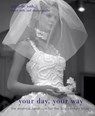 Your Day, Your Way - Michelle Roth ; Henry Roth ; Sharon Naylor Toris - 9780307774682