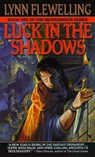 Luck in the Shadows - Lynn Flewelling - 9780307774996