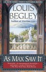 As Max Saw It - Louis Begley - 9780307775948
