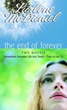 The End of Forever - Lurlene McDaniel - 9780307776228