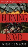 The Burning Road - Ann Benson - 9780307778109