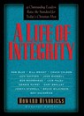 A Life of Integrity - Dr. Howard Hendricks - 9780307779632